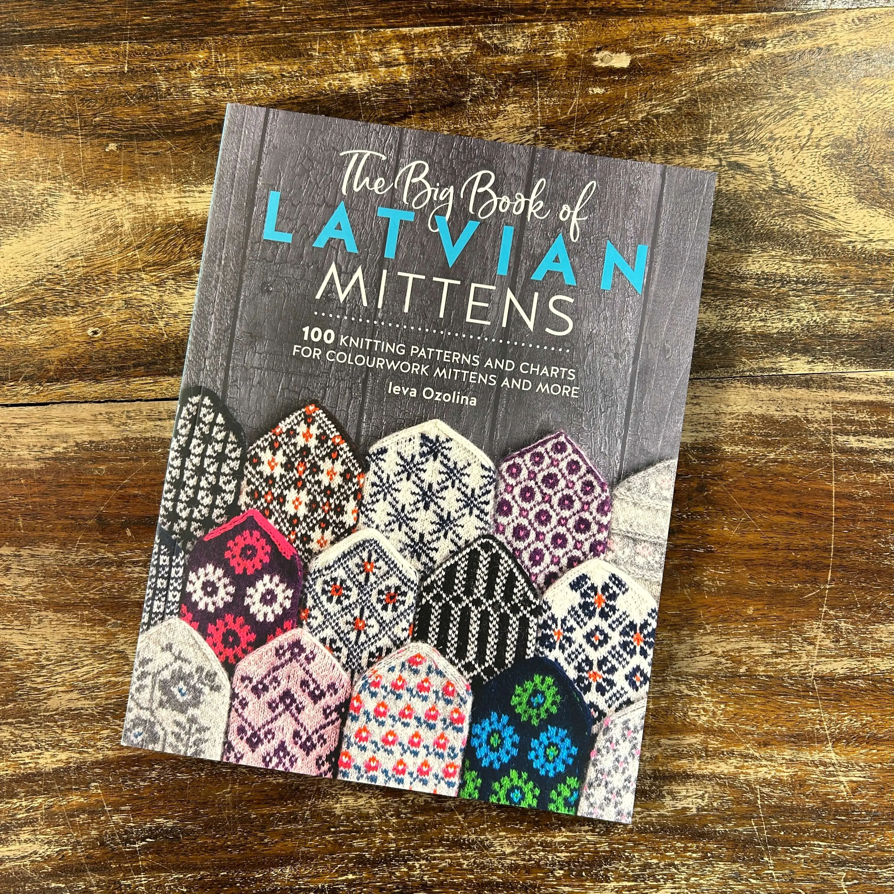 The Big Book of Latvian Mittens